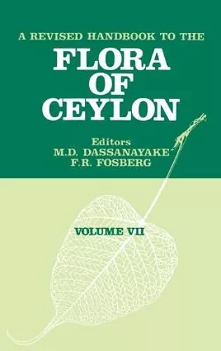 A Revised Handbook of the Flora of Ceylon - Volume 7 cover