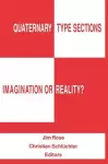 Quaternary Type Sections: Imagination or Reality? cover