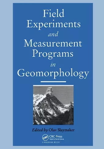 Field Experiments and Measurement Programs in Geomorphology cover