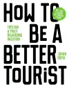 How to be a Better Tourist cover