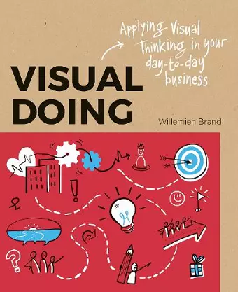 Visual Doing: Applying Visual Thinking in your Day to Day Business cover