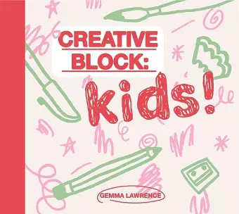 Creative Block: Kids! cover