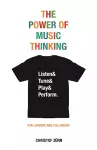 The Power of Music Thinking cover