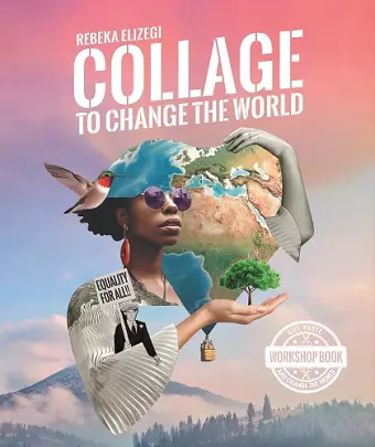 Collage to Change the World cover