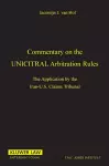 Commentary on the Uncitral Arbitration Rules:The Applications by the Iran-U. S. Claims Tribunal cover