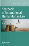 Yearbook of International Humanitarian Law - 2010 cover