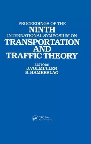 Proceedings of the Ninth International Symposium on Transportation and Traffic Theory cover