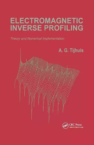 Electromagnetic Inverse Profiling: Theory and Numerical Implementation cover