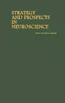 Proceedings of the Taniguchi Symposia on Brain Sciences, Volume 10: Strategy and Prospects in Neuroscience cover