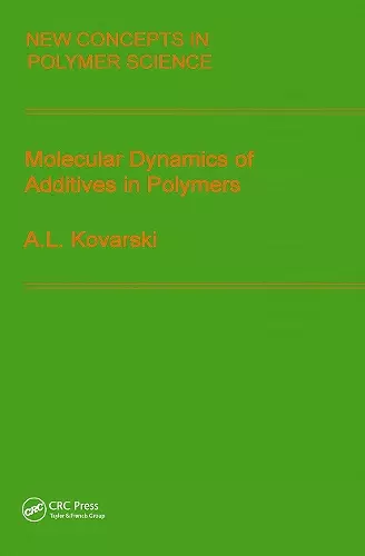 Molecular Dynamics of Additives in Polymers cover