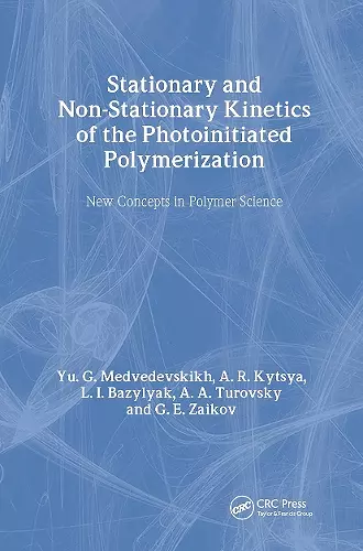 Stationary and Non-Stationary Kinetics of the Photoinitiated Polymerization cover