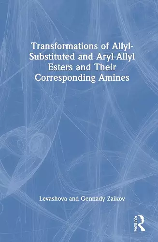 Transformations of Allyl-Substituted and Aryl-Allyl Esters and Their Corresponding Amines cover