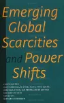 Emerging Global Scarcities & Power Shifts cover