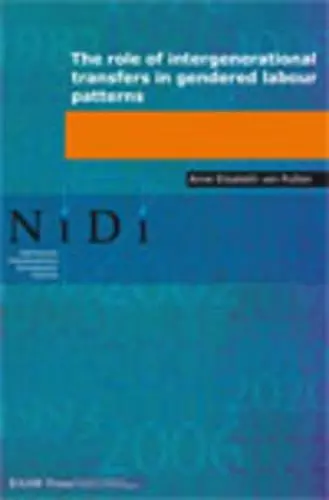 The Role of Intergenerational Transfers in Gendered Labour Patterns cover