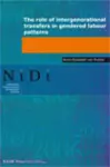 The Role of Intergenerational Transfers in Gendered Labour Patterns cover