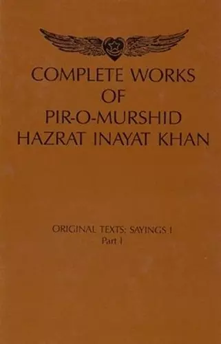 Complete Works of Pir-O-Murshid Hazrat Inayat Khan cover