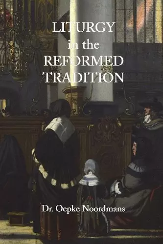 Liturgy in the Reformed Tradition cover