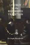 Liturgy in the Reformed Tradition cover