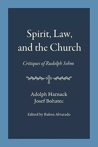 Spirit, Law, and the Church cover