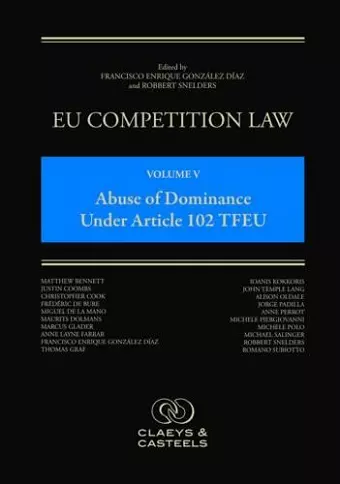 EU Competition Law, Volume V: Abuse of Dominance Under Article 102 TFEU cover