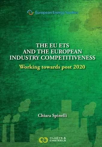 European Energy Studies Volume X: The EU ETS and the European Industry Competitiveness cover