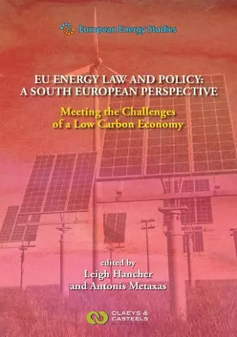 European Energy Studies, Volume XII: EU Energy Law and Policy: a South European Perspective cover