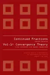 Continued Fractions - Vol 1: Convergence Theory (2nd Edition) cover