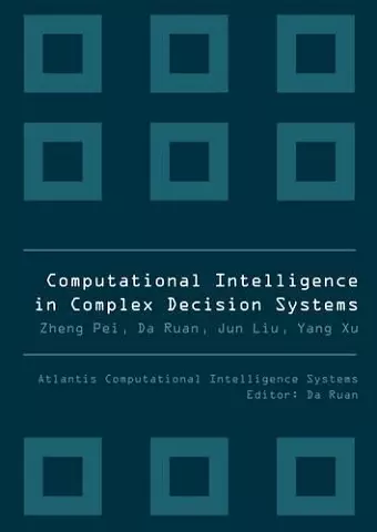 Computational Intelligence In Complex Decision Systems cover