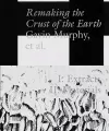 Remaking the Crust of the Earth cover