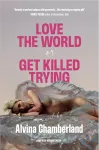 Love The World or Get Killed Trying cover