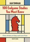 100 Endgame Studies You Must Know cover