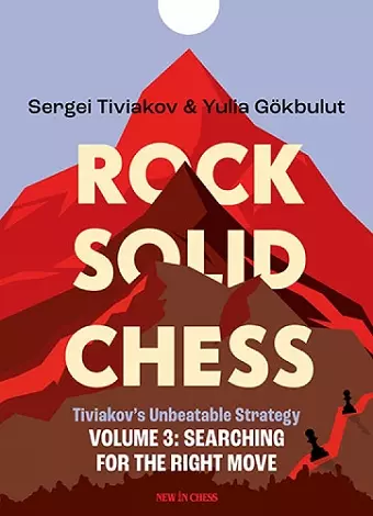 Rock Solid Chess - Volume 3: Tiviakov's Unbeatable Strategies cover