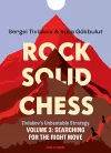 Rock Solid Chess - Volume 3: Tiviakov's Unbeatable Strategies cover