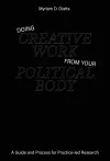 Doing Creative Work From Your Political Body cover