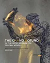The Grand Rotunda of the Royal Museum for Central Africa cover