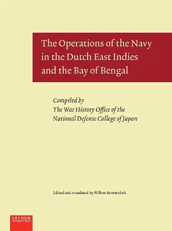 The Operations of the Navy in the Dutch East Indies and the Bay of Bengal cover