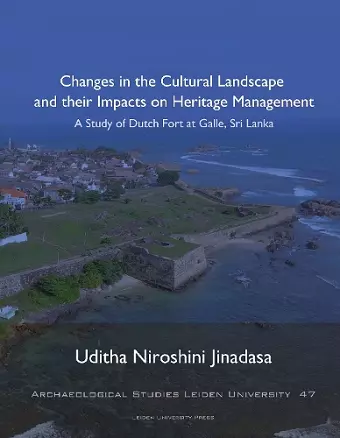 Changes in the Cultural Landscape and their Impacts on Heritage Management cover