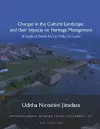 Changes in the Cultural Landscape and their Impacts on Heritage Management cover