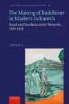 The Making of Buddhism in Modern Indonesia cover