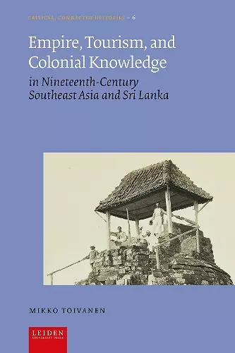 Empire, Tourism, and Colonial Knowledge cover