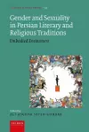 Gender and Sexuality in Persian Literary and Religious Traditions cover