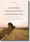 Cadastres, Misconceptions and Northern Gaul cover