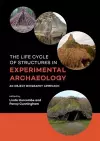 The Life Cycle of Structures in Experimental Archaeology cover