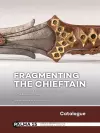 Fragmenting the Chieftain – Catalogue cover