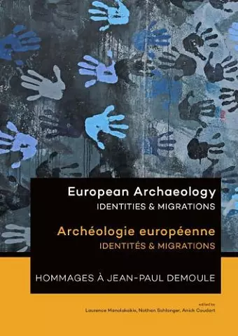 European Archaeology: Identities & Migrations cover