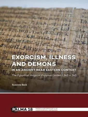 Exorcism, Illness and Demons in an Ancient Near Eastern Context cover