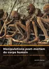 Manipulations Post-mortem du Corps Humain cover