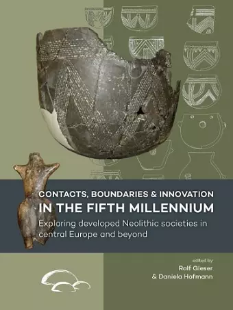 Contacts, Boundaries and Innovation in the Fifth Millennium cover