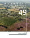 Local Communities in the Big World of Prehistoric Northwest Europe cover