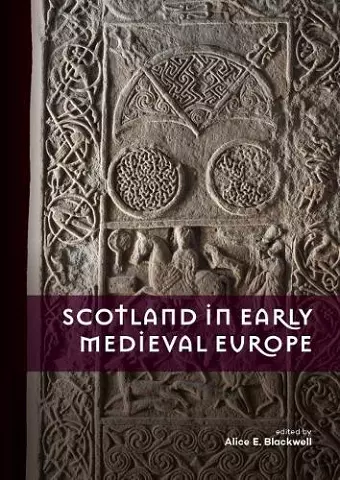 Scotland in Early Medieval Europe cover